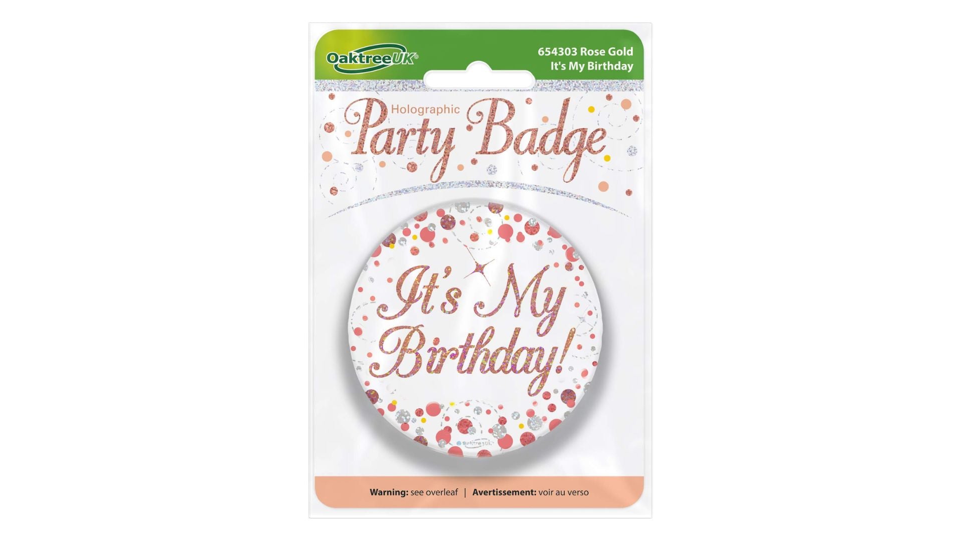 Oaktree Party Badge 'It's My Birthday'